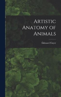 Artistic Anatomy of Animals 1