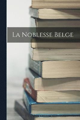 La Noblesse Belge 1