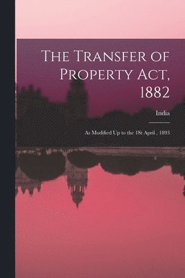 India - Transfer of Property Act, 1882, Häftad
