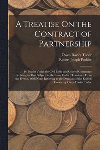 bokomslag A Treatise On the Contract of Partnership