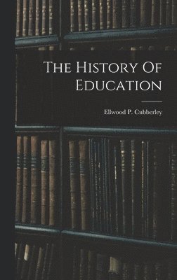 bokomslag The History Of Education