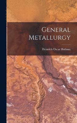 bokomslag General Metallurgy
