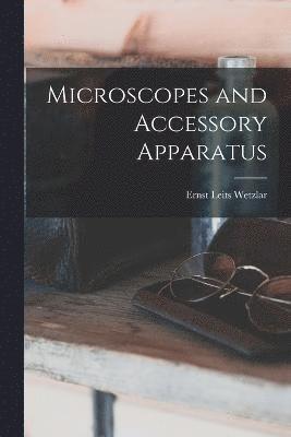 Microscopes and Accessory Apparatus 1