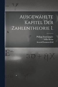 bokomslag Ausgewhlte Kapitel der Zahlentheorie I.