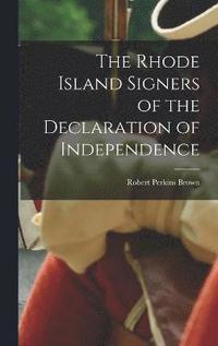 bokomslag The Rhode Island Signers of the Declaration of Independence