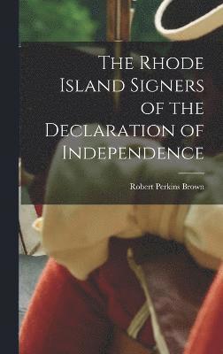 The Rhode Island Signers of the Declaration of Independence 1