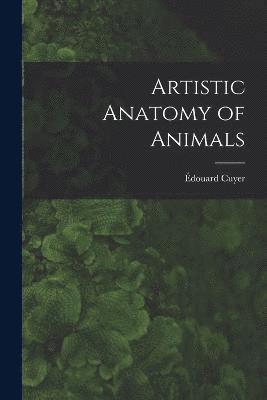 Artistic Anatomy of Animals 1