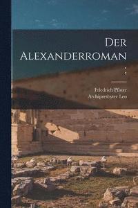 bokomslag Der Alexanderroman;