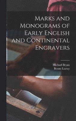 bokomslag Marks and Monograms of Early English and Continental Engravers