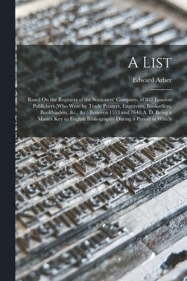 Edward Arber - List, Häftad