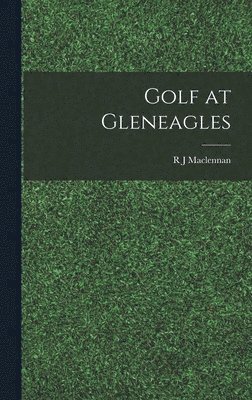 bokomslag Golf at Gleneagles