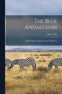 bokomslag The Blue Andalusian