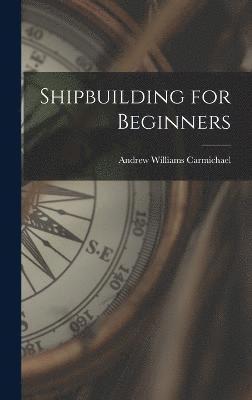 Shipbuilding for Beginners 1