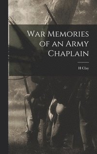 bokomslag War Memories of an Army Chaplain