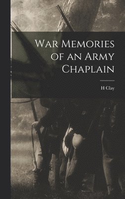 War Memories of an Army Chaplain 1