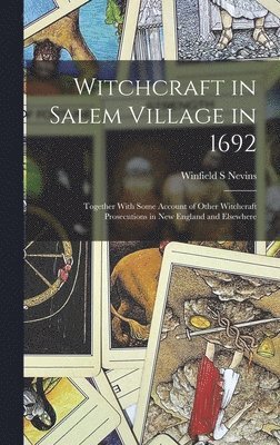 bokomslag Witchcraft in Salem Village in 1692