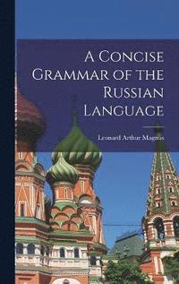 bokomslag A Concise Grammar of the Russian Language