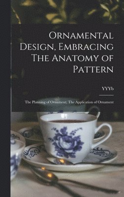 Ornamental Design, Embracing The Anatomy of Pattern 1
