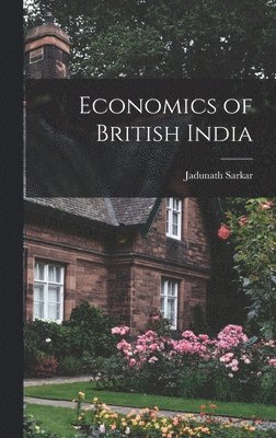 Economics of British India 1