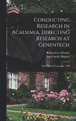 Conducting Research in Academia, Directing Research at Genentech 1