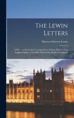 bokomslag The Lewin Letters; a Selection From the Correspondence & Diaries of an English Family, 1756-1884. Printed for Private Circulation