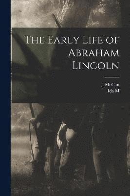 bokomslag The Early Life of Abraham Lincoln