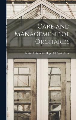 Care and Management of Orchards 1