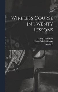 bokomslag Wireless Course in Twenty Lessons