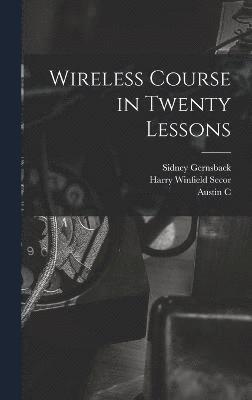 Wireless Course in Twenty Lessons 1