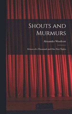 Shouts and Murmurs; Echoes of a Thousand and one First Nights 1