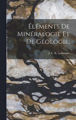 lments de minralogie et de gologie; 1