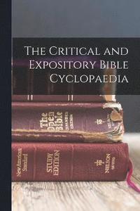 bokomslag Critical and Expository Bible Cyclopaedia