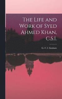 bokomslag Life and Work of Syed Ahmed Khan, C.S.I.
