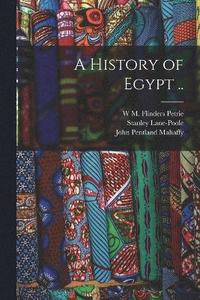 bokomslag A History of Egypt ..