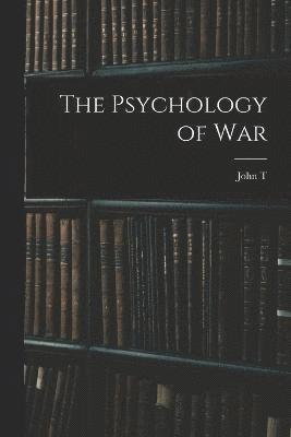 The Psychology of War 1