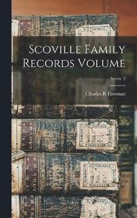 bokomslag Scoville Family Records Volume; Series 2