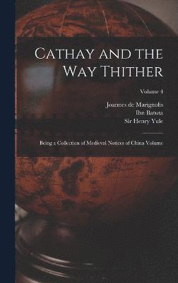 Cathay and the way Thither 1