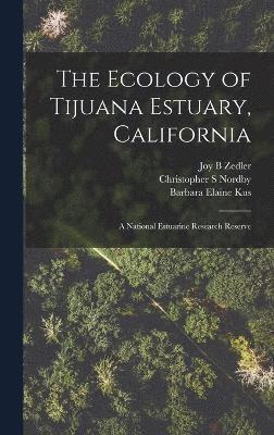 The Ecology of Tijuana Estuary, California 1