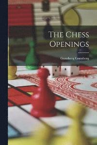 bokomslag The Chess Openings