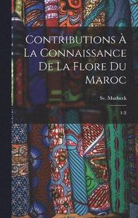 bokomslag Contributions  la connaissance de la flore du Maroc