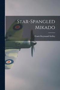 bokomslag Star-spangled Mikado