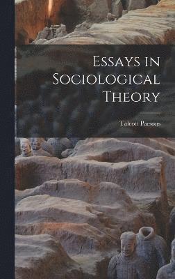 Essays in Sociological Theory 1