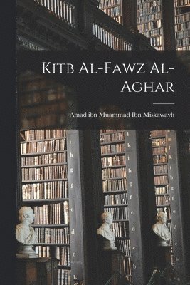 bokomslag Kitb al-Fawz al-aghar