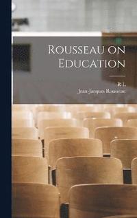 bokomslag Rousseau on Education