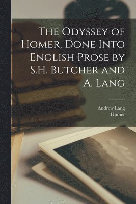 bokomslag Odyssey of Homer, Done Into English Prose by S.H. Butcher and A. Lang