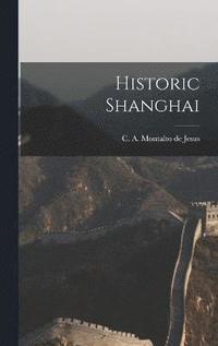 bokomslag Historic Shanghai