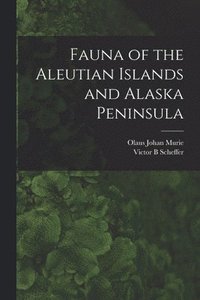 bokomslag Fauna of the Aleutian Islands and Alaska Peninsula