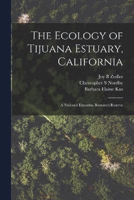Ecology of Tijuana Estuary, California 1