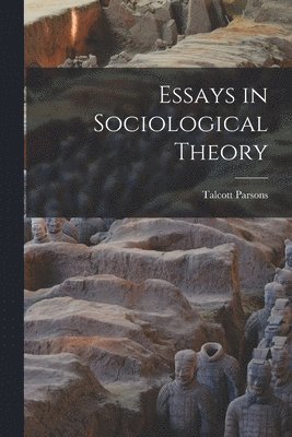 bokomslag Essays in Sociological Theory