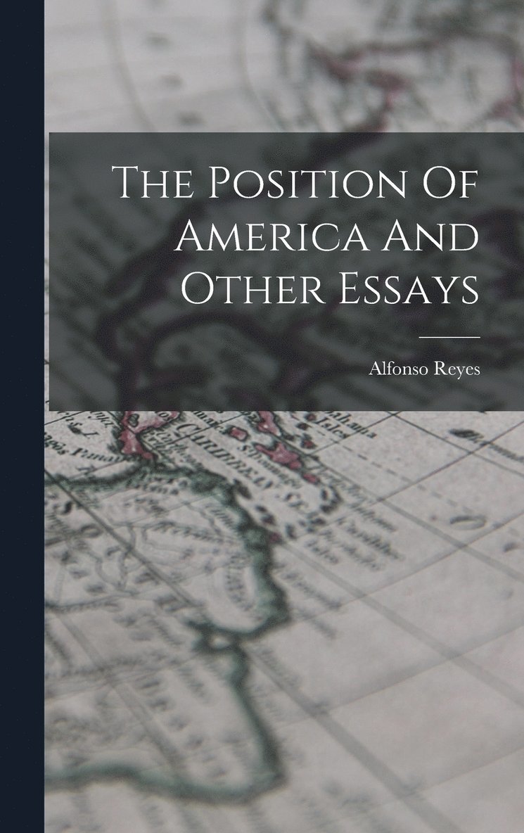 Position Of America And Other Essays 1